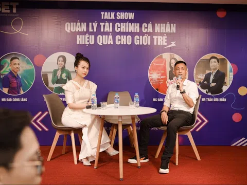 Talk show Quản lý tài chính cá nhân hiệu quả cho giới trẻ