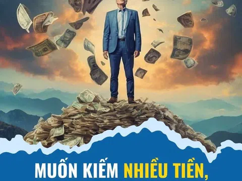 Muốn kiếm nhiều tiền thì phải giỏi cái gì?