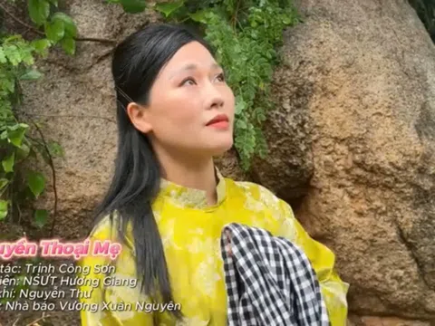 Tưởng nhớ 24 năm ngày Nhạc sĩ Trịnh Công Sơn đi xa: NSƯT Hương Giang ra mắt MV “Huyền thoại mẹ”