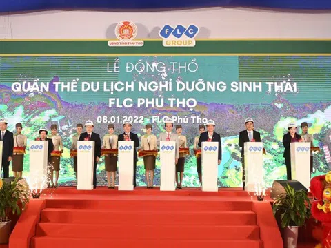 Chính thức động thổ Quần thể Du lịch Nghỉ dưỡng sinh thái 5 sao FLC Phú Thọ