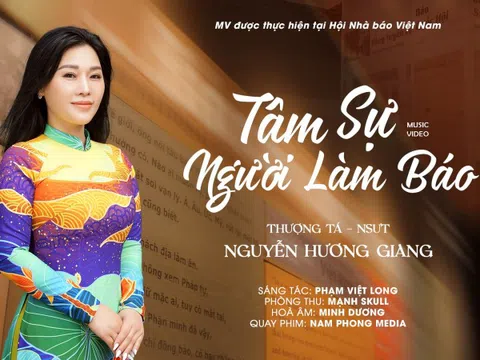 NSƯT Hương Giang thể hiện thành công ca khúc “Tâm sự Người làm báo”