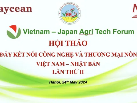Hội thảo thúc đẩy kết nối công nghệ và thương mại nông sản Việt Nam - Nhật Bản lần 2 năm 2024