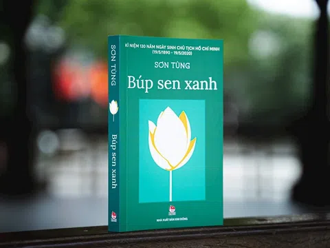 Cảm thức về Búp Sen Xanh và Nhà văn Sơn Tùng!