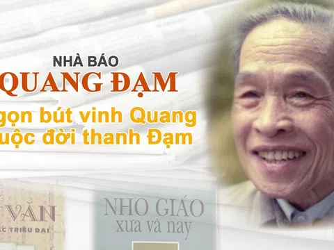 Nhà báo Vương Xuân Nguyên những ấn tượng về nhà báo lão thành Quang Đạm