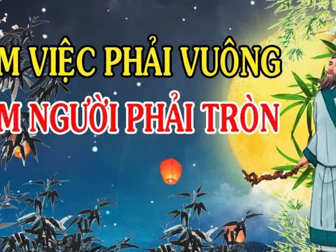 Làm việc nên vuông - Làm người nên tròn