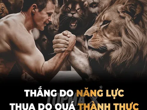 Thắng do năng lực, thua do quá thành thực…!?