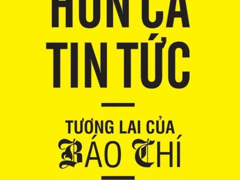 Hơn cả tin tức, tri thức quyết định tương lai của báo chí trong thời đại Công nghệ 4.0