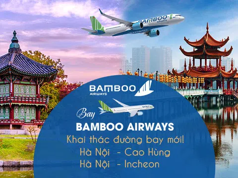 Bamboo Airways liên tiếp mở bán vé nhiều đường bay quốc tế