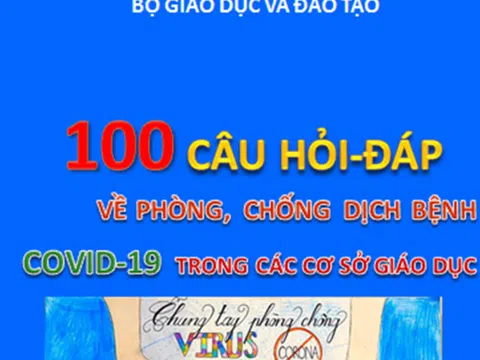 Phát hành 100 câu hỏi-đáp về phòng, chống dịch COVID-19 trong các cơ sở giáo dục