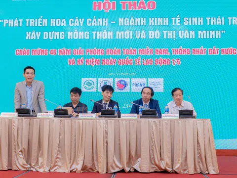 Tổng thuật Hội thảo phát triển Hoa Cây cảnh - Ngành kinh tế sinh thái trong xây dựng Nông thôn mới và Đô thị văn minh