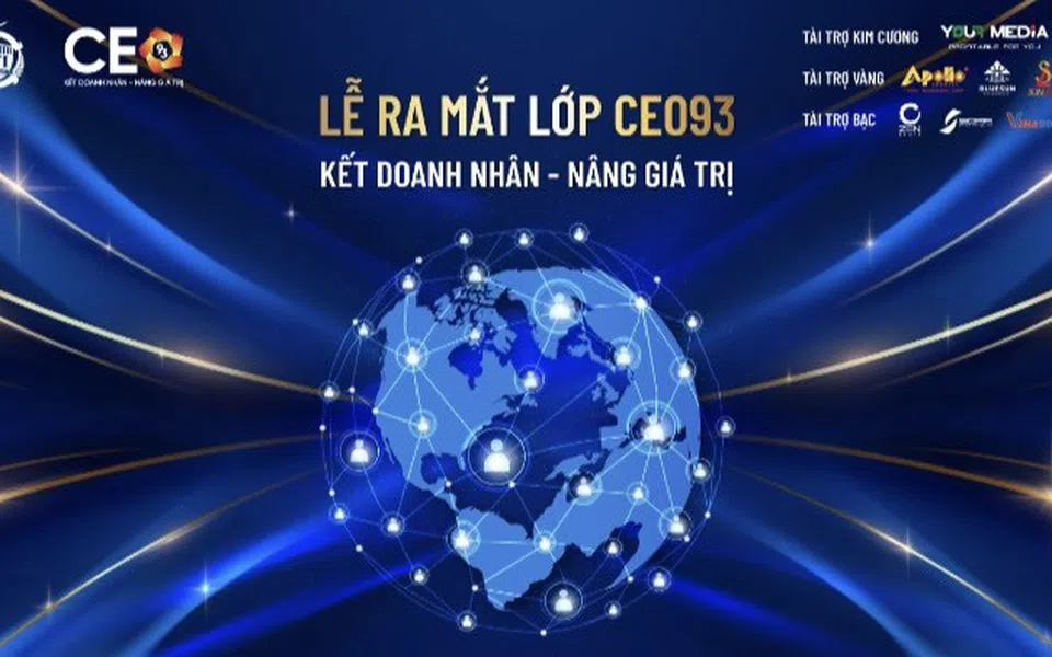 Lễ ra mắt lớp CEO93 - “Kết doanh nhân - Nâng giá trị”
